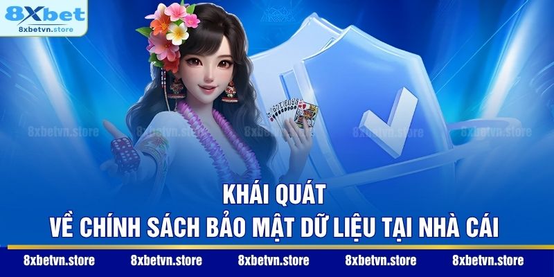 Khái quát về chính sách bảo mật dữ liệu tại nhà cái